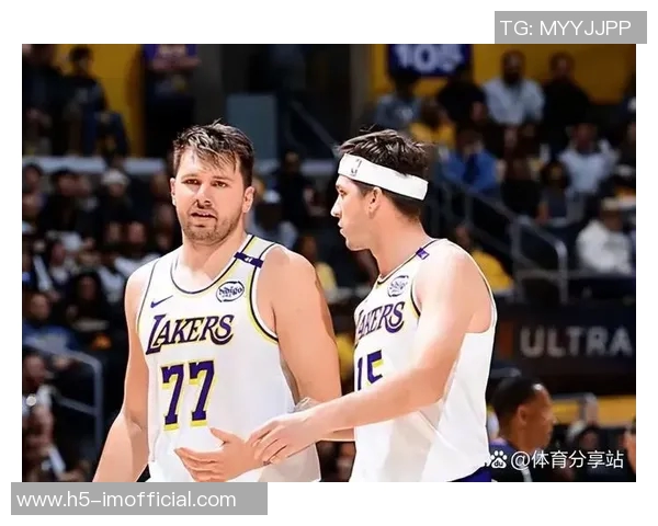 湖人需调整阵容平衡里夫斯东契奇攻强守弱成隐忧 湖人需调整阵容平衡里夫斯东契奇攻强守弱成隐忧